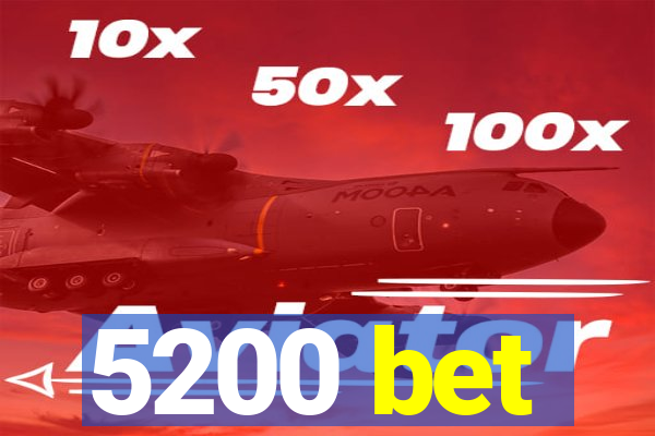 5200 bet